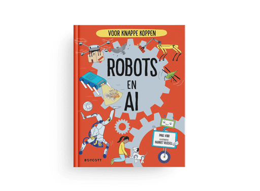 Robots en AI (Voor knappe koppen) 